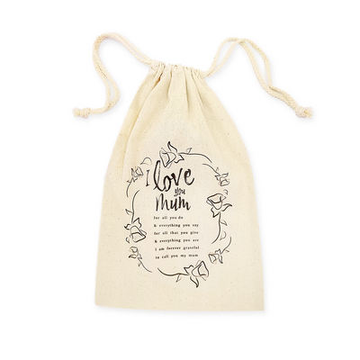 Mother's Day Bags - I Love You Mum - Calico Bags 20cm x 30cm with drawstrings