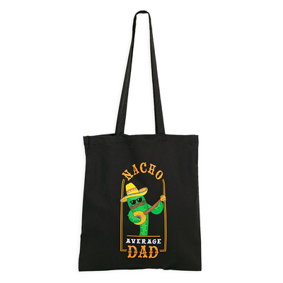 'Nacho Average Dad' Father's Day Bag - Black Calico Bag 37cm x 42cm with Two Long Handles